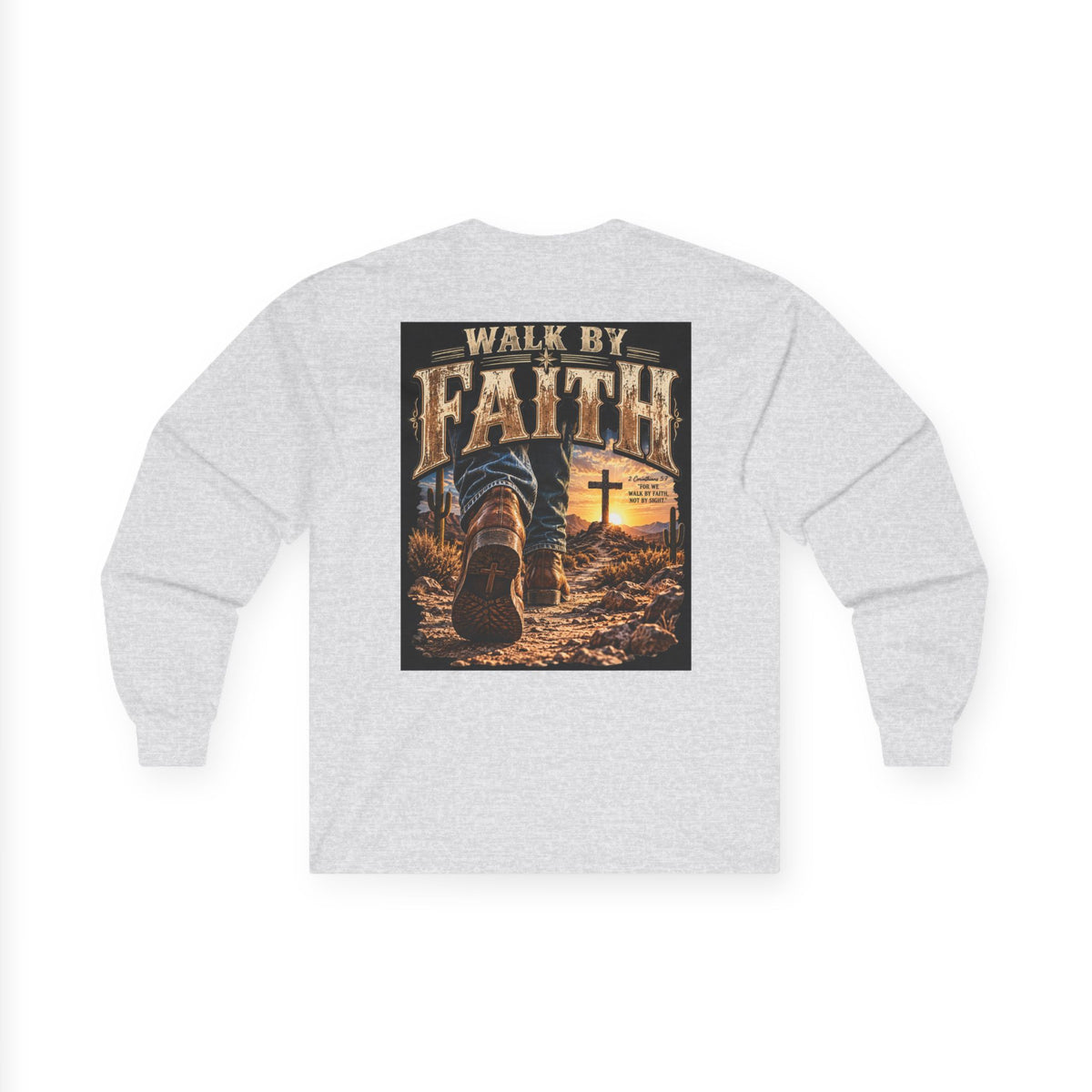 Walk By Faith Long Sleeve Tee — Christian Faith Graphic Shirt
