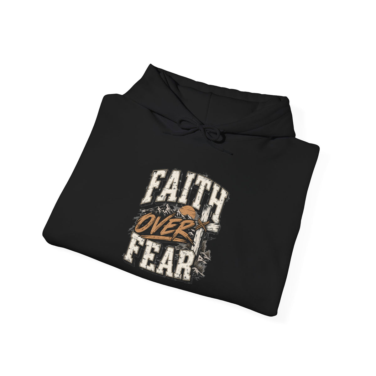 Faith Over Fear Hoodie — Inspirational Christian Graphic Sweatshirt