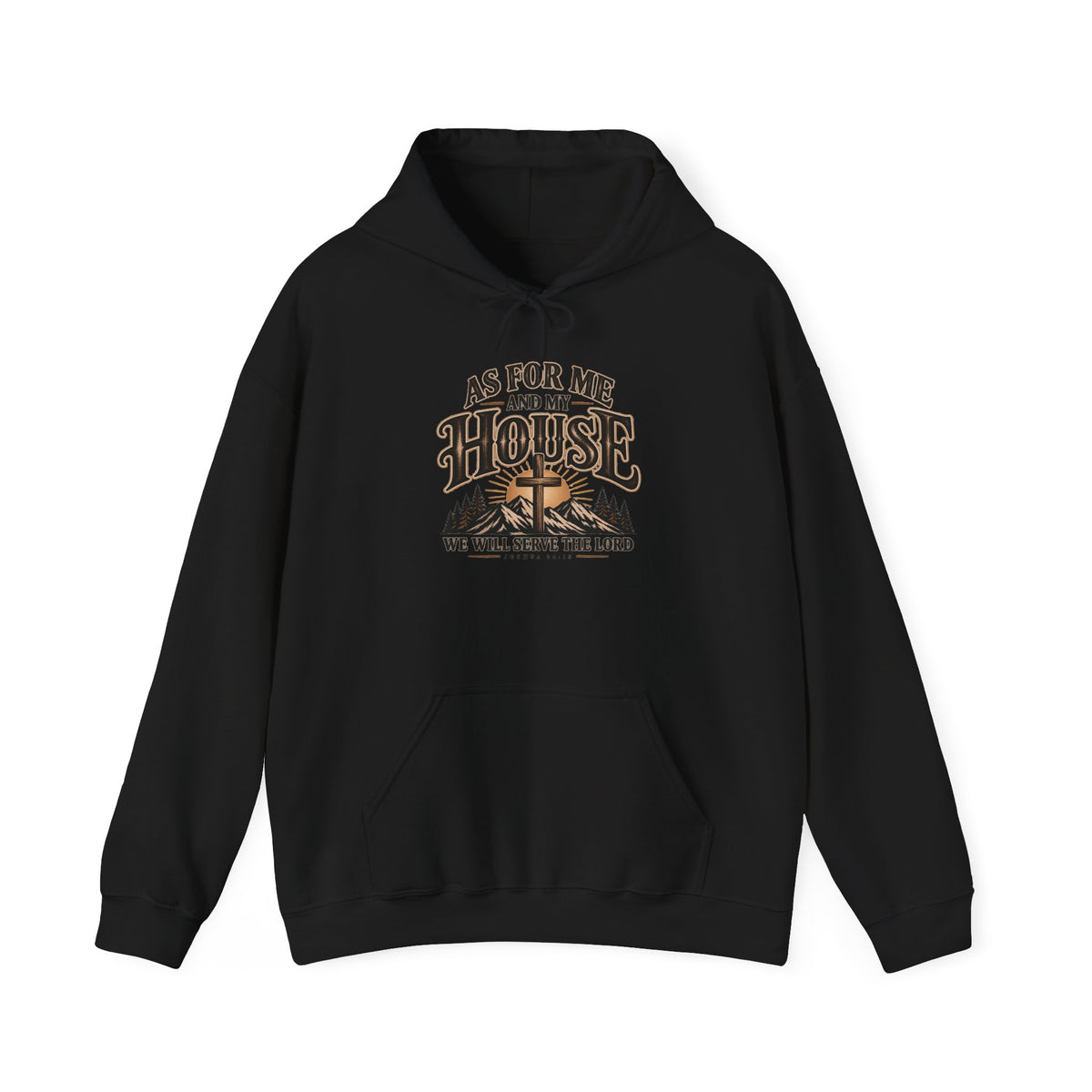 Christian 'As For Me and My House' Hoodie — We Will Serve the Lord Sweatshirt