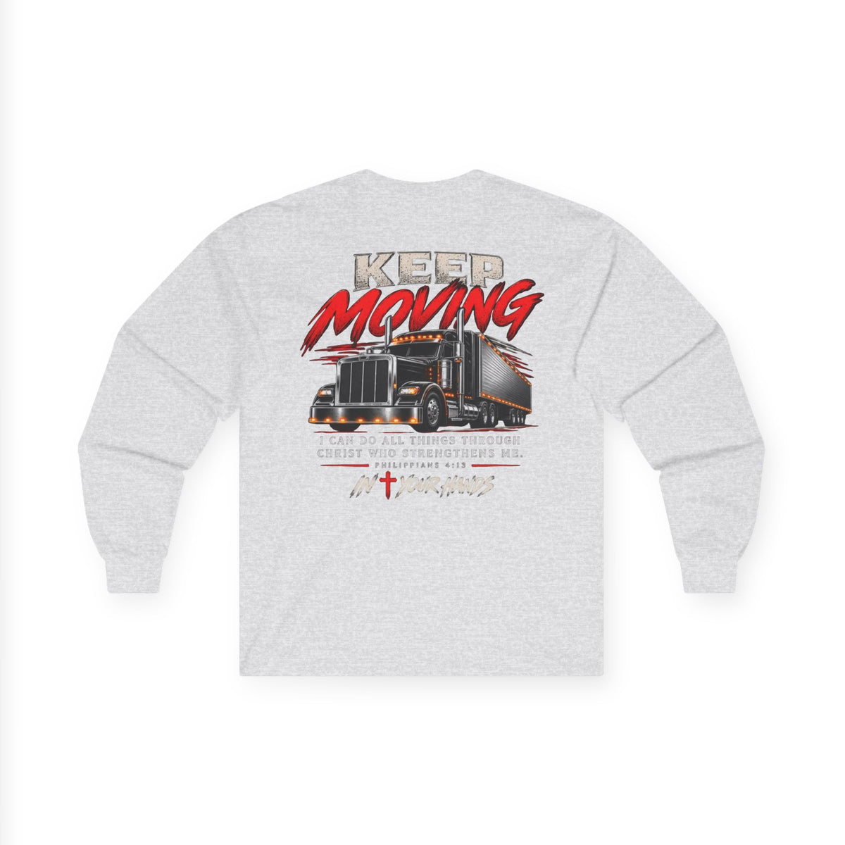 Keep Moving Trucker Long Sleeve Tee — Inspirational Christian Trucker Shirt
