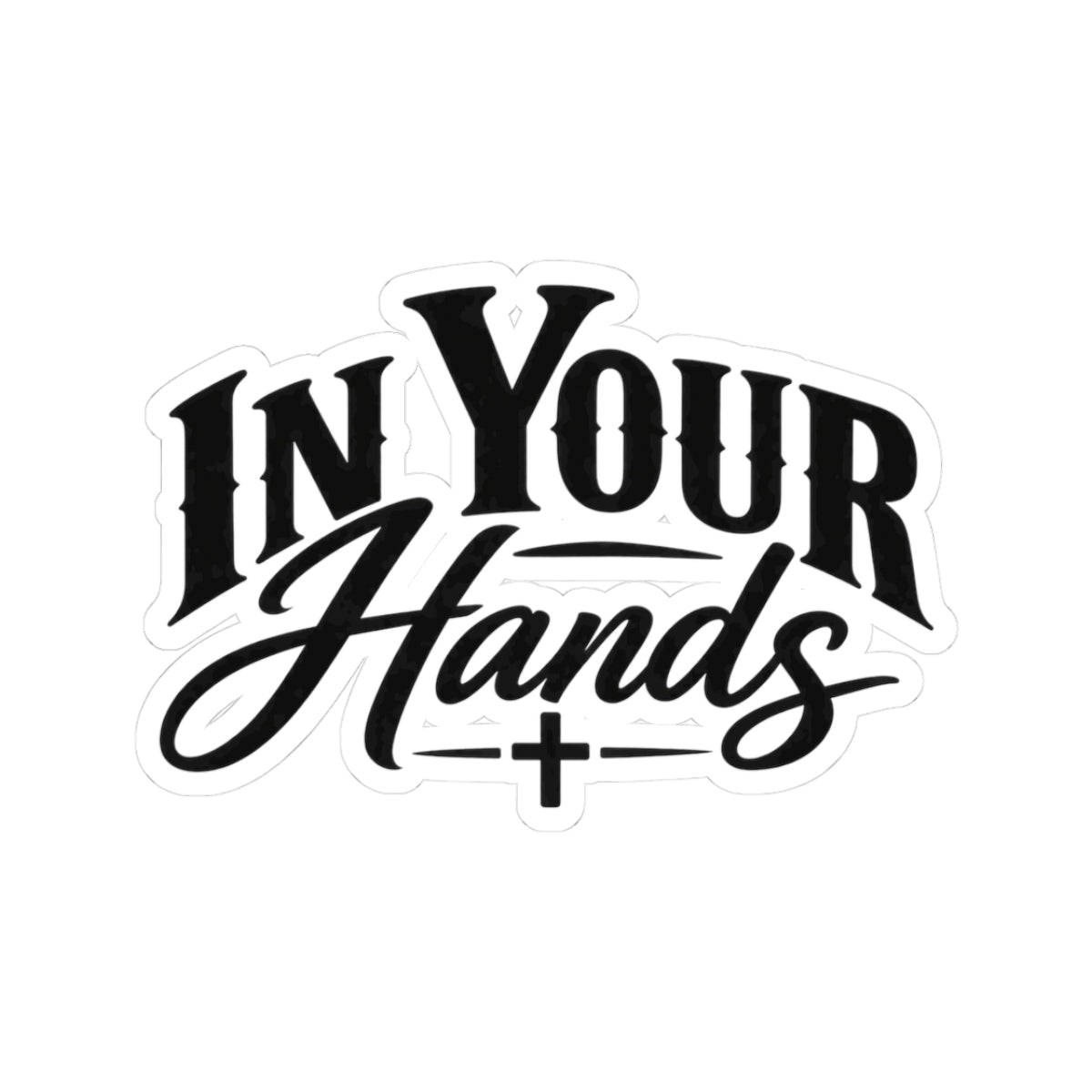 In Your Hands Kiss-Cut Sticker — Script Logo Vinyl Decal