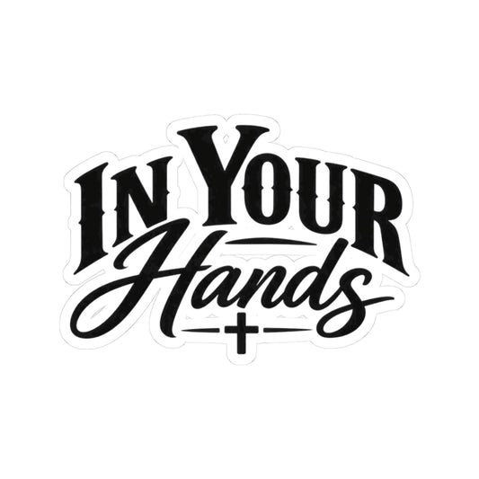 In Your Hands Kiss-Cut Sticker — Script Logo Vinyl Decal