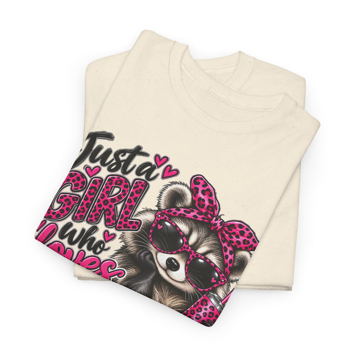 Just a Girl Who Loves Raccoons Tee — Cute Pink Raccoon Graphic T-Shirt