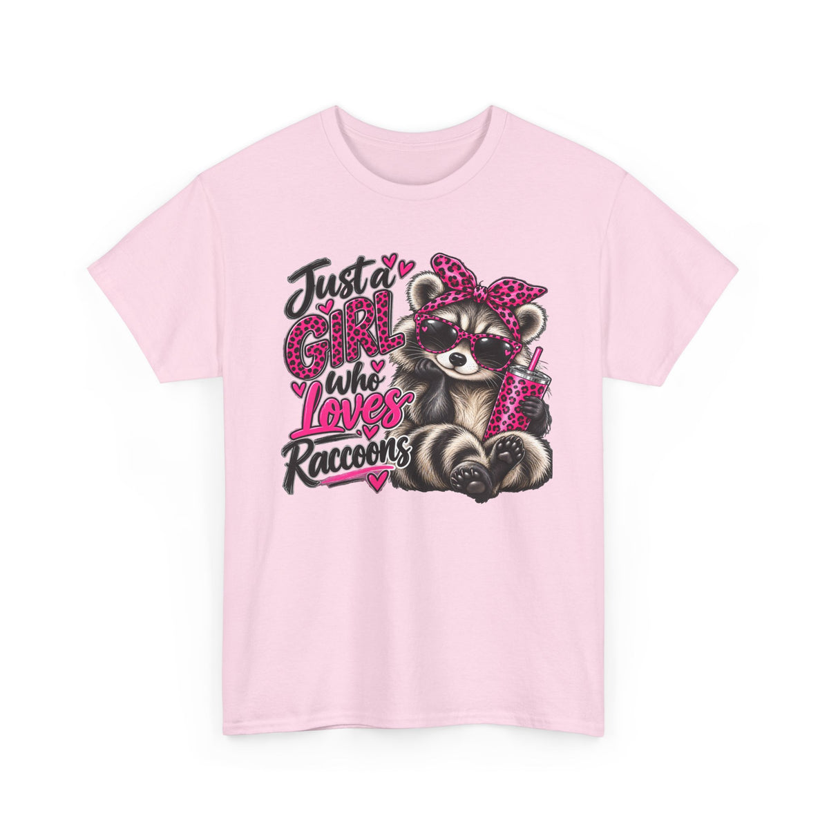 Just a Girl Who Loves Raccoons Tee — Cute Pink Raccoon Graphic T-Shirt