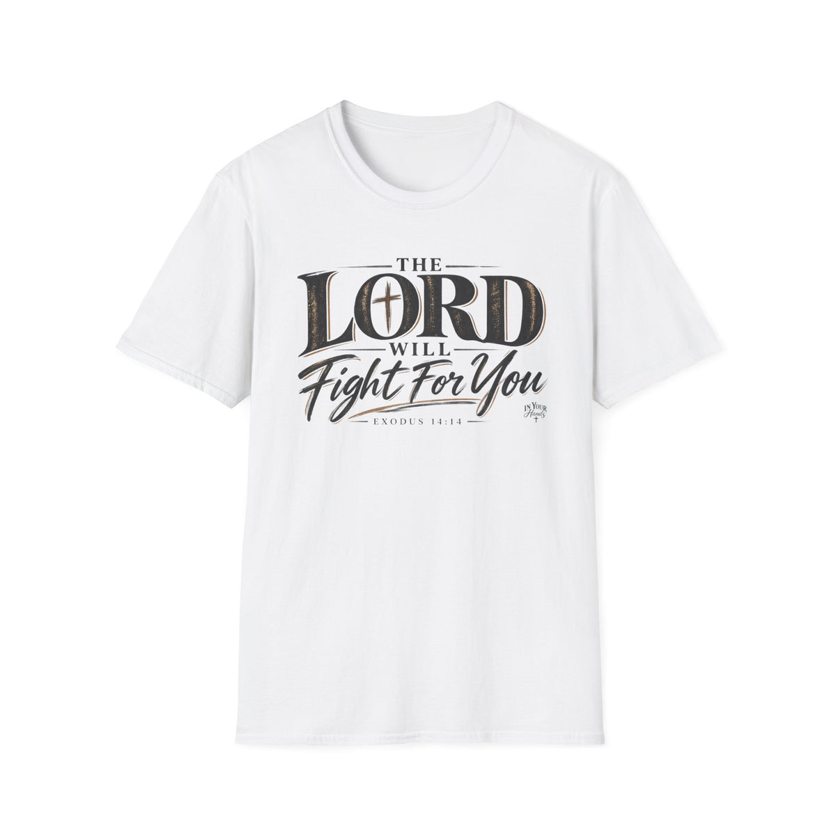 The Lord Will Fight For You T-Shirt — Christian Faith Inspirational Tee