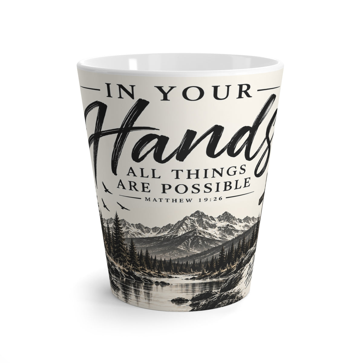 Latte Mug - "In Your Hands All Things Are Possible" Scenic Christian Coffee Cup