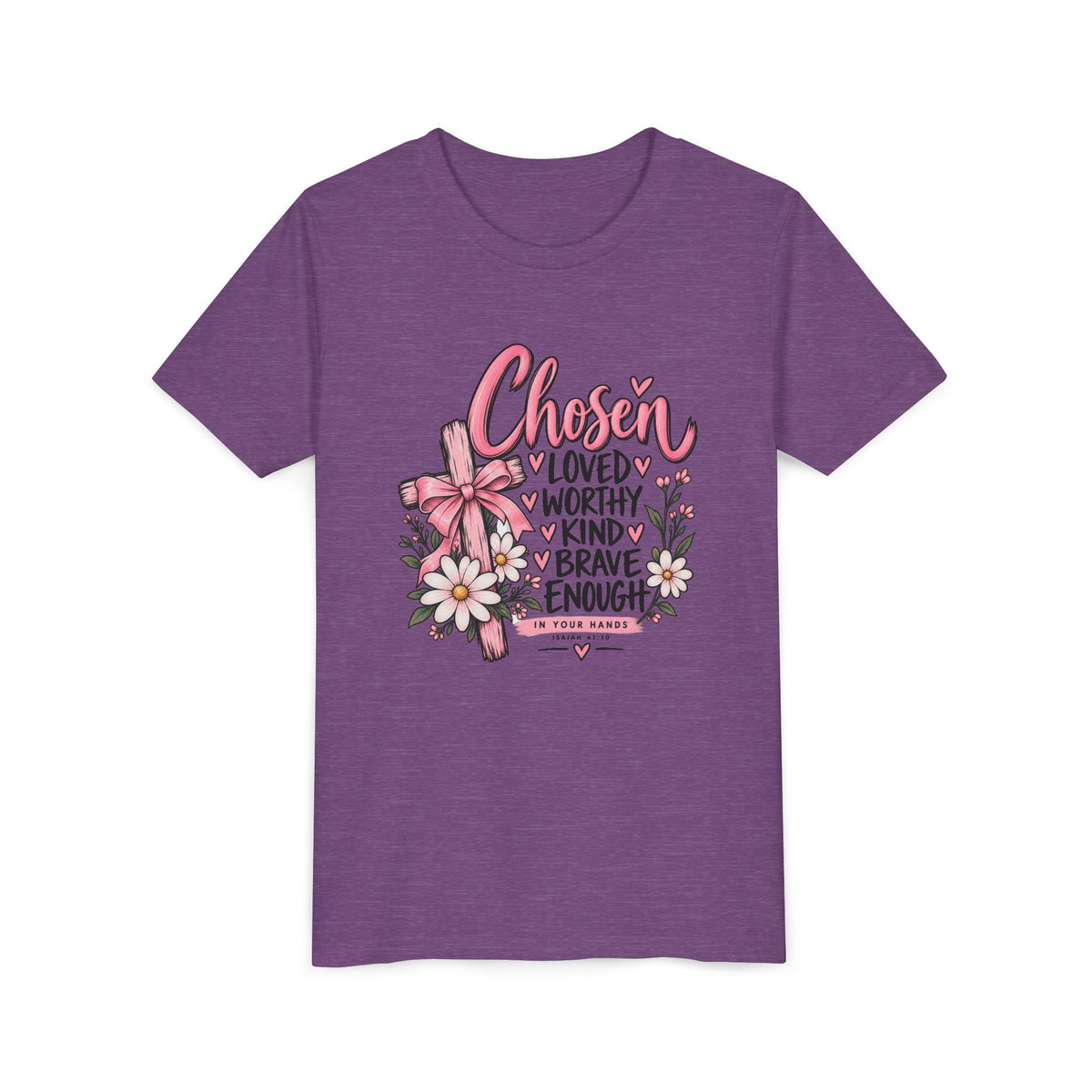 Youth Tee — "Chosen: Loved, Worthy, Kind, Brave Enough" Floral Inspirational Shirt