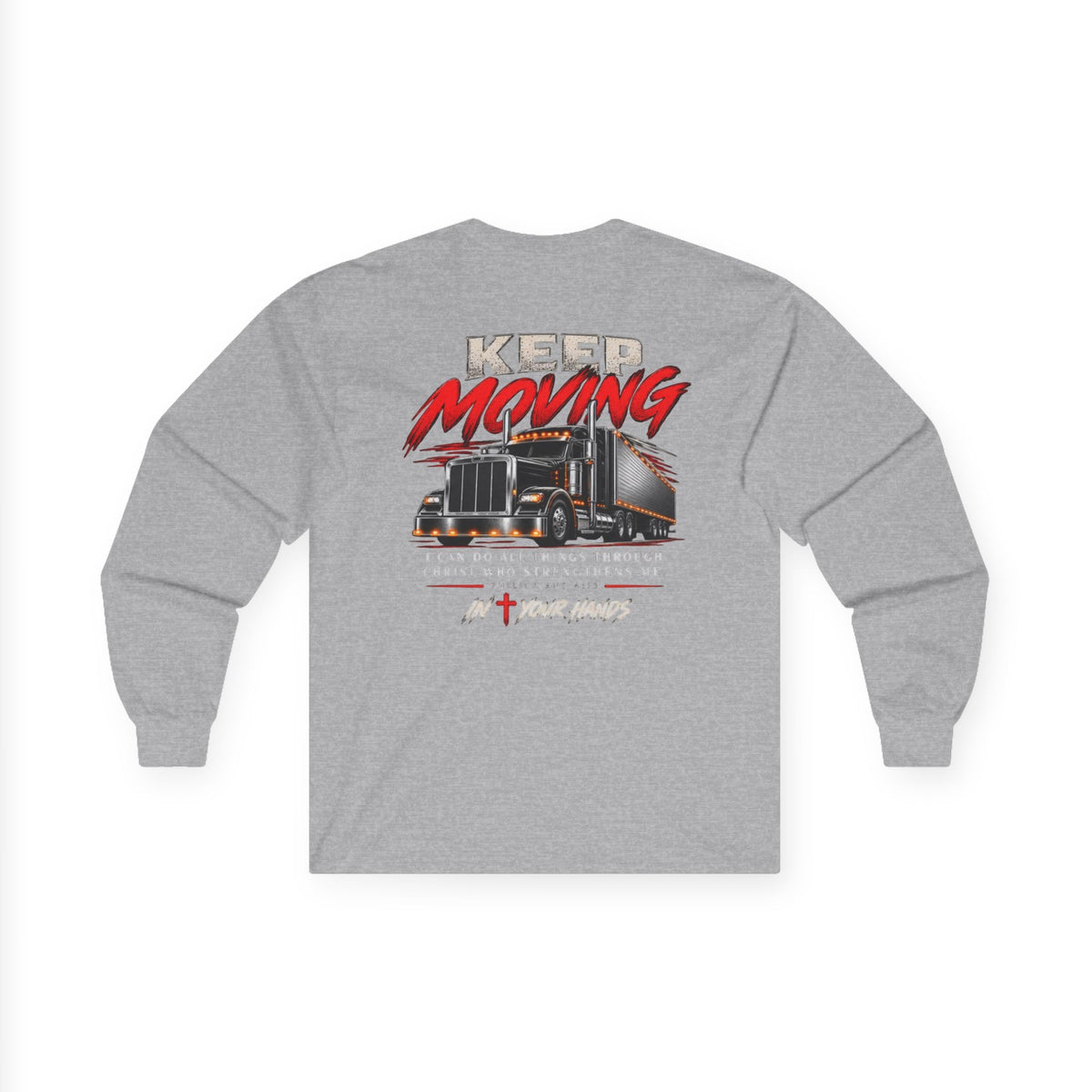 Keep Moving Trucker Long Sleeve Tee — Inspirational Christian Semi-Truck Graphic