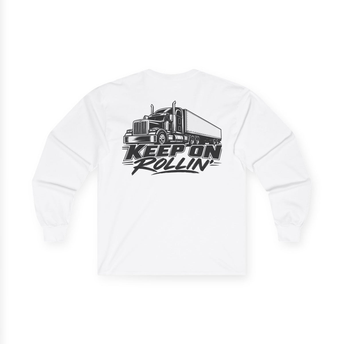 Truck Driver Long Sleeve Tee — “Keep On Rollin'” Graphic Shirt