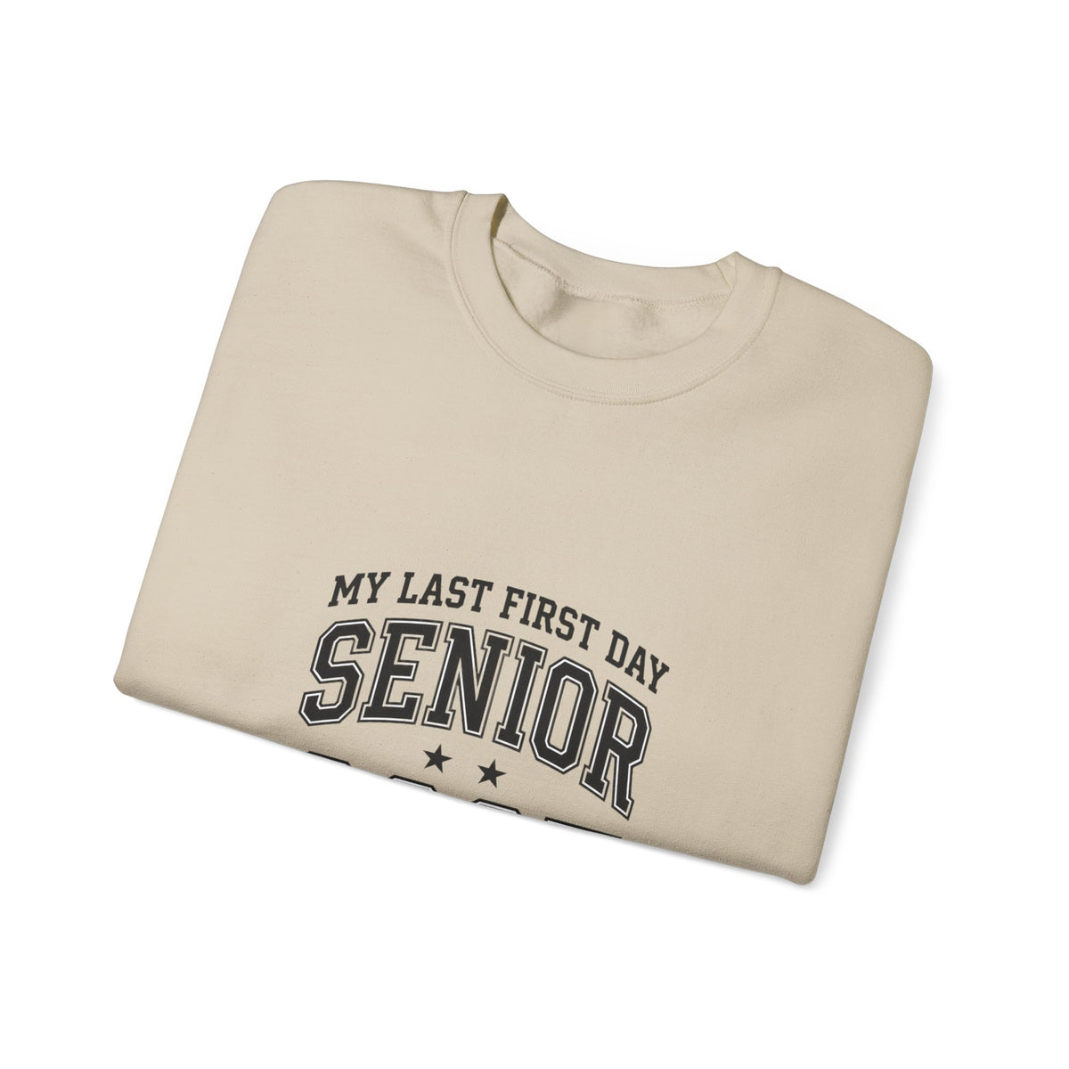 Last First Day Senior 2027 Sweatshirt | Collegiate Hand-Lettered Style
