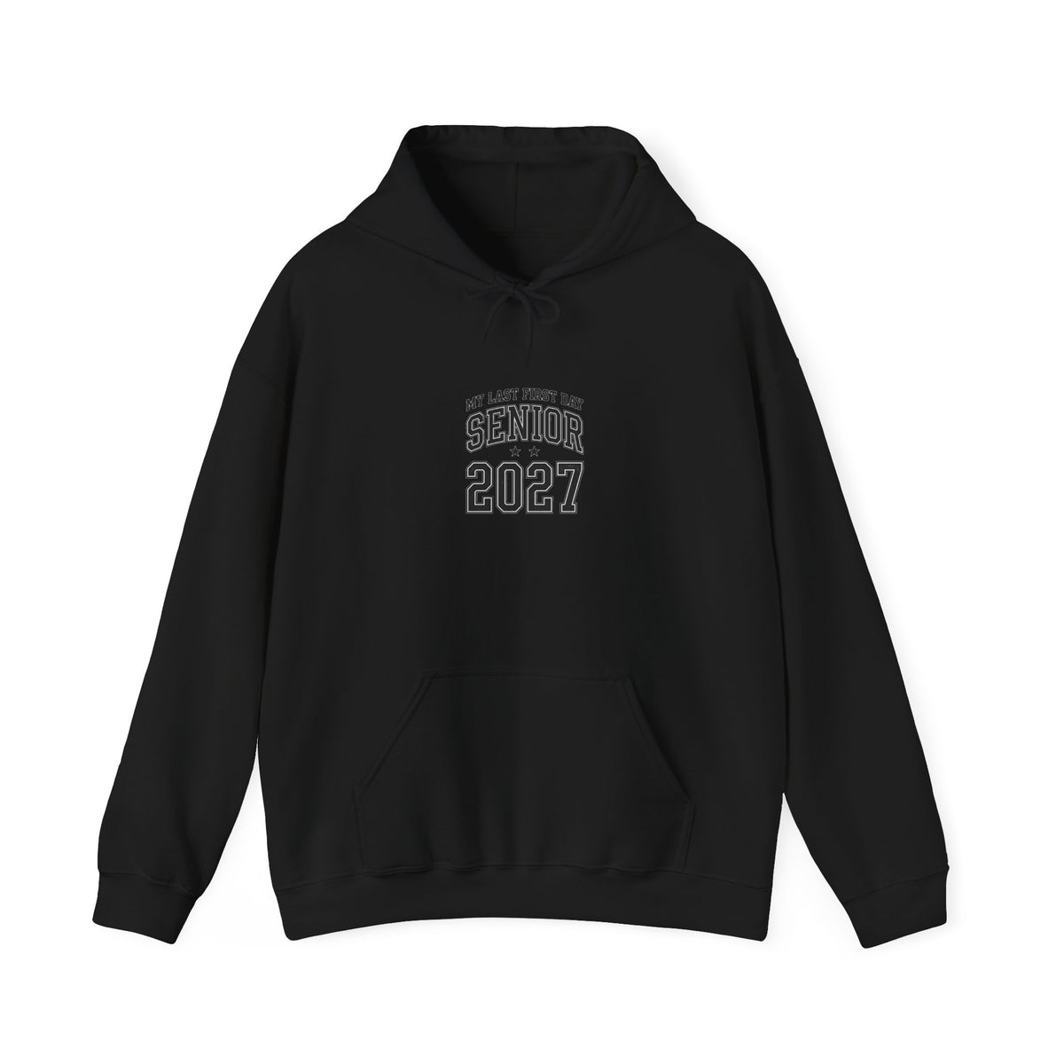 Last First Day Senior 2027 Hoodie | Collegiate Class Year