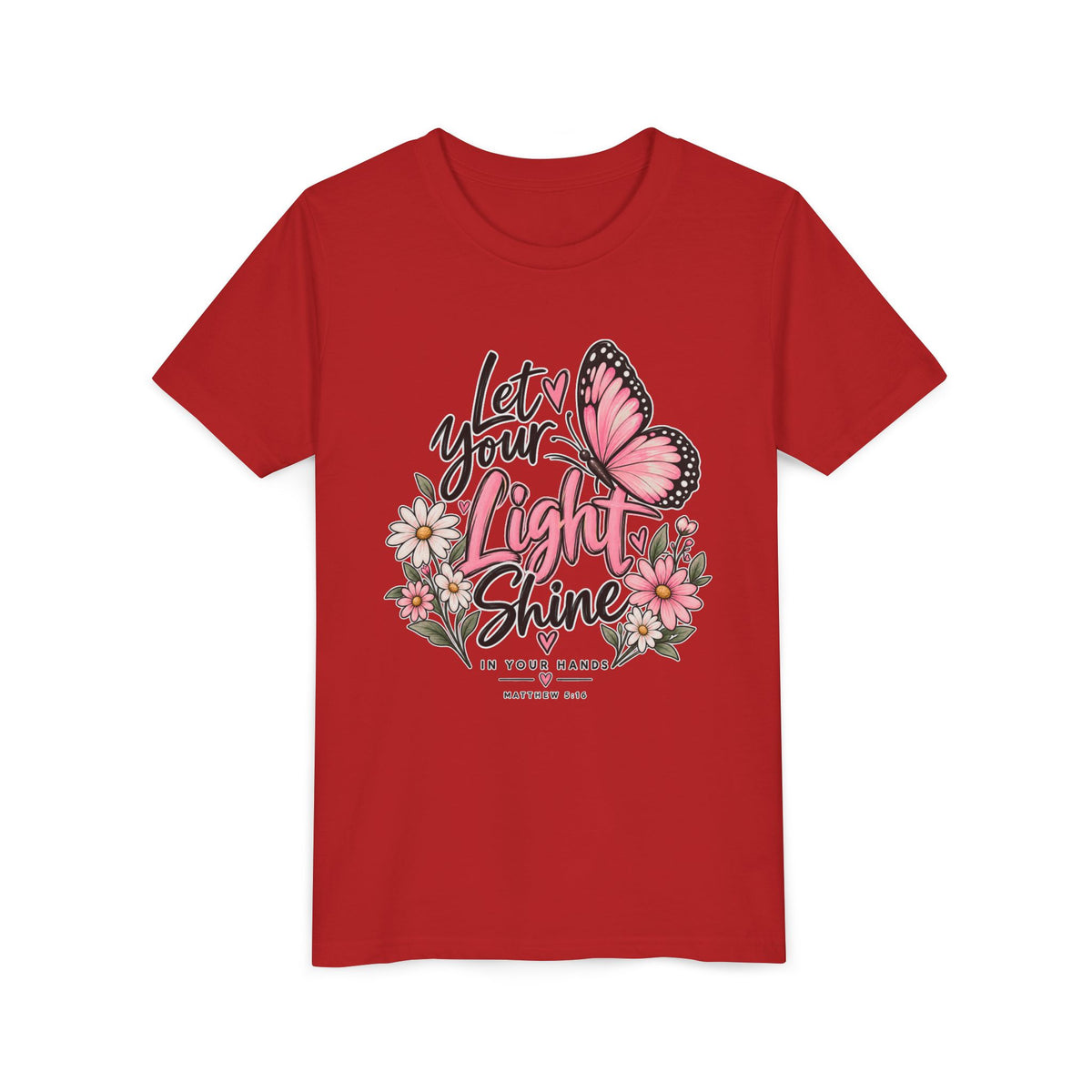 Youth Tee - "Let Your Light Shine" Pink Butterfly Floral Inspirational Shirt