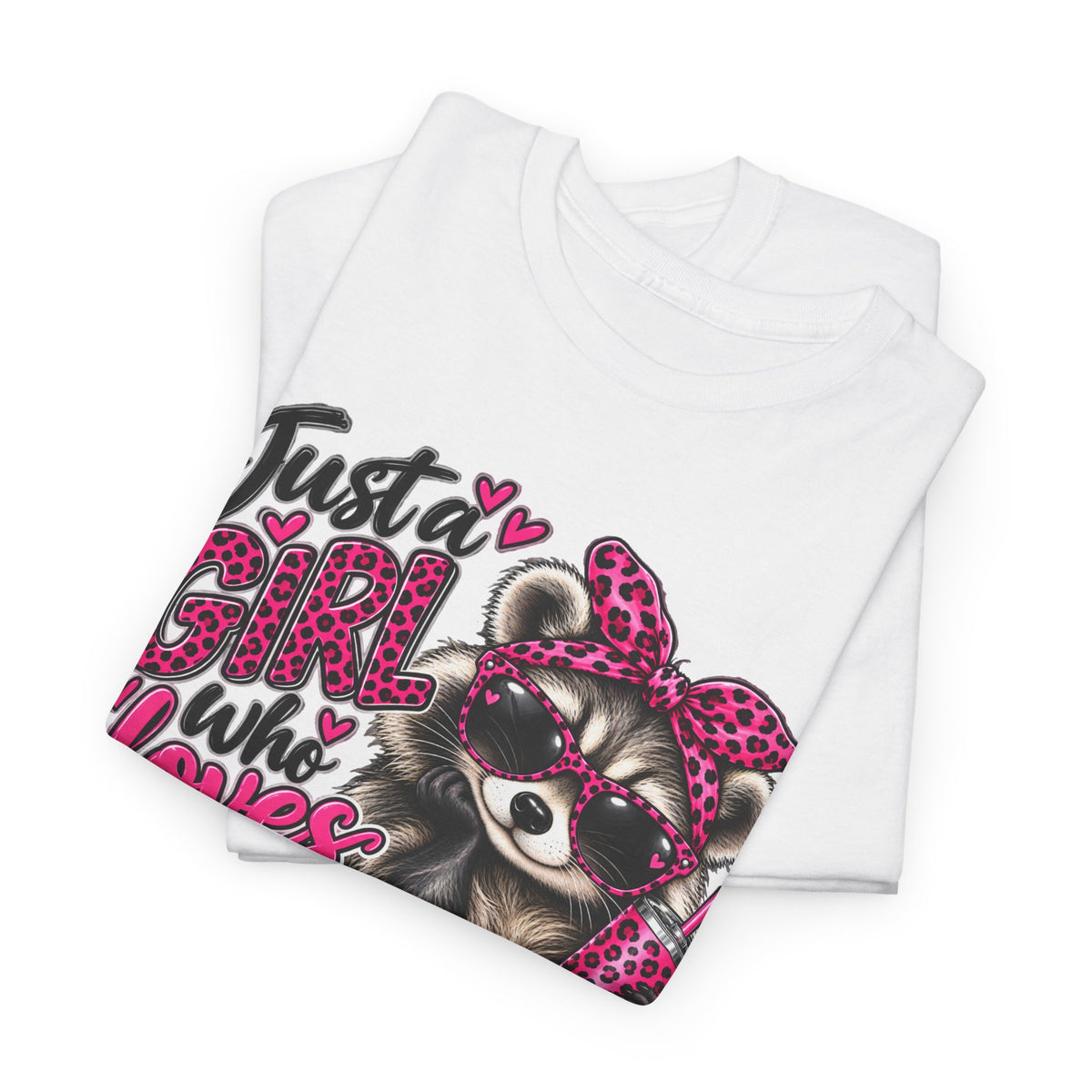 Just a Girl Who Loves Raccoons Tee — Cute Pink Raccoon Graphic T-Shirt