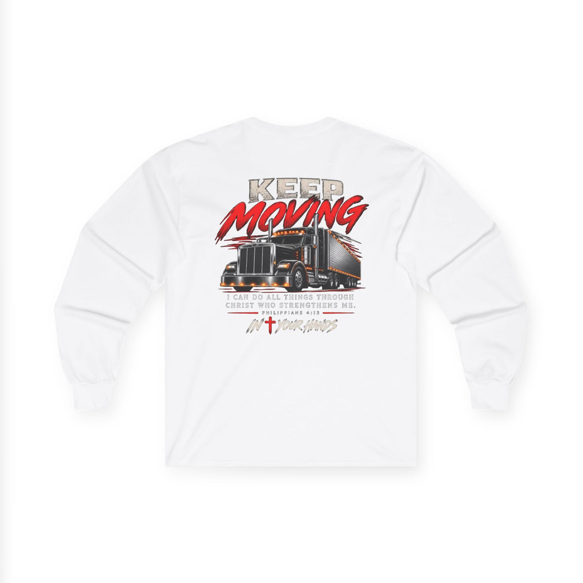 Keep Moving Trucker Long Sleeve Tee — Inspirational Christian Semi-Truck Graphic