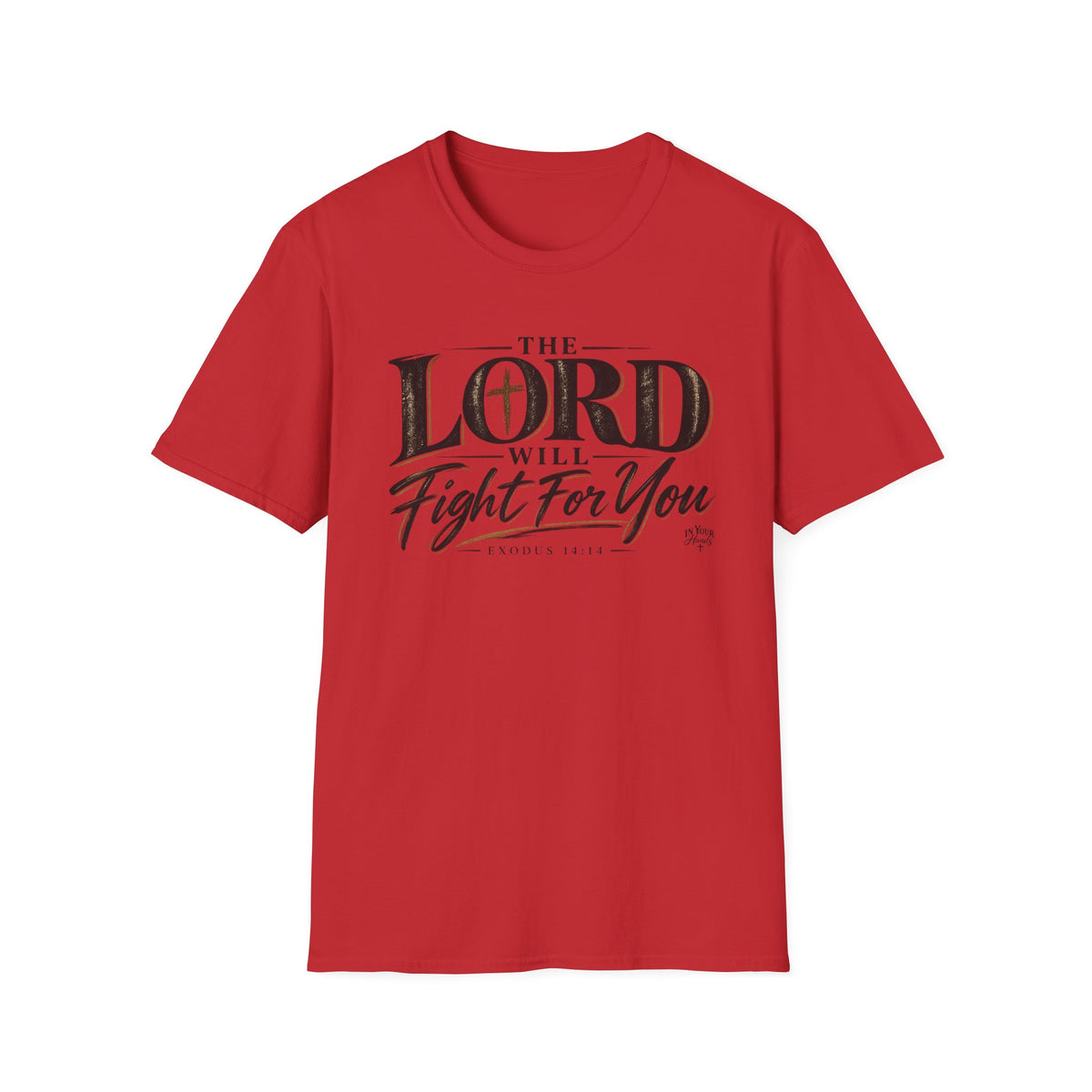 The Lord Will Fight For You T-Shirt — Christian Faith Inspirational Tee