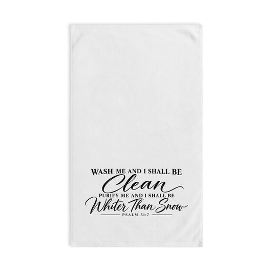 Hand Towel — "Wash Me and I Shall Be Clean" Faith Scripture Kitchen Towel (Psalm 51:7)