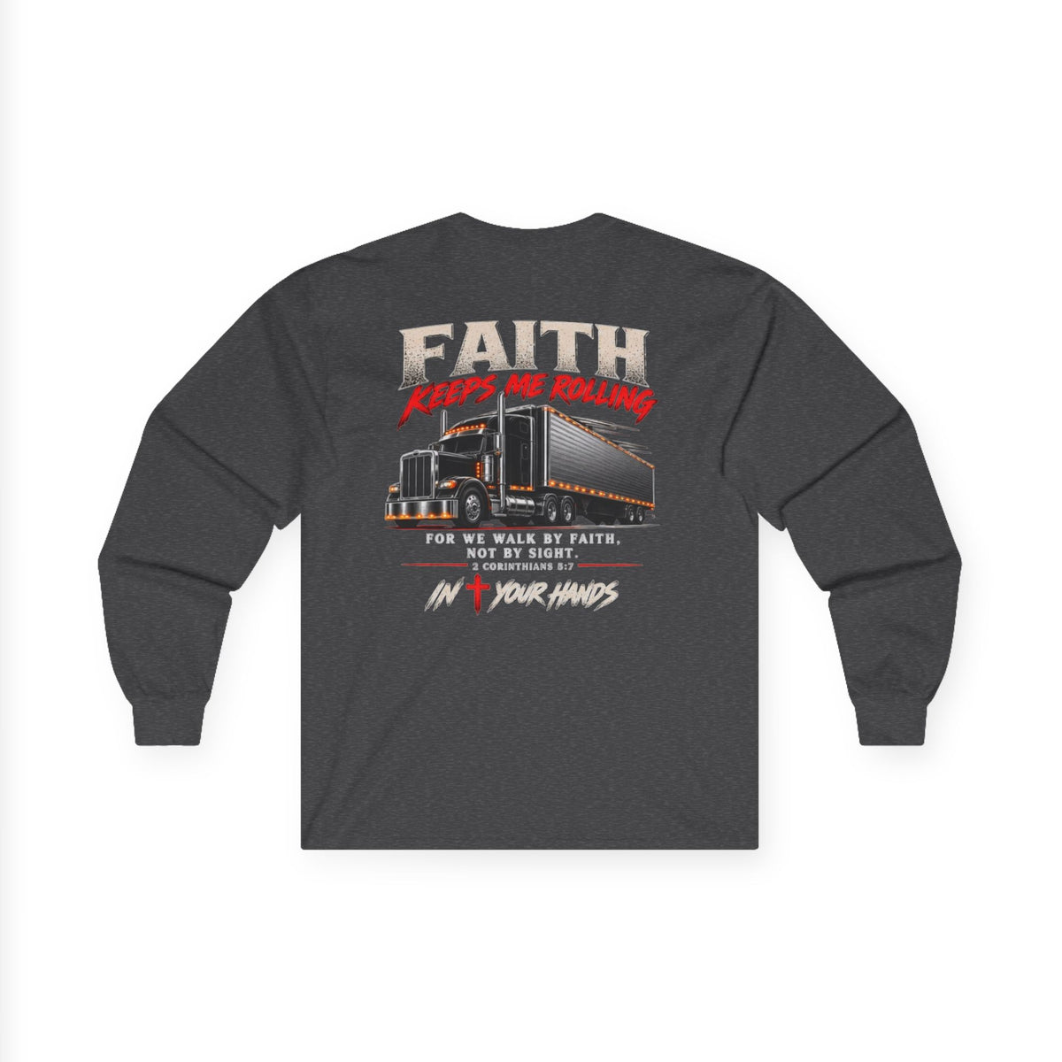 Faith Keeps Me Rolling Long Sleeve Tee