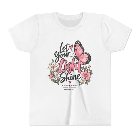 Youth Tee - "Let Your Light Shine" Pink Butterfly Floral Inspirational Shirt