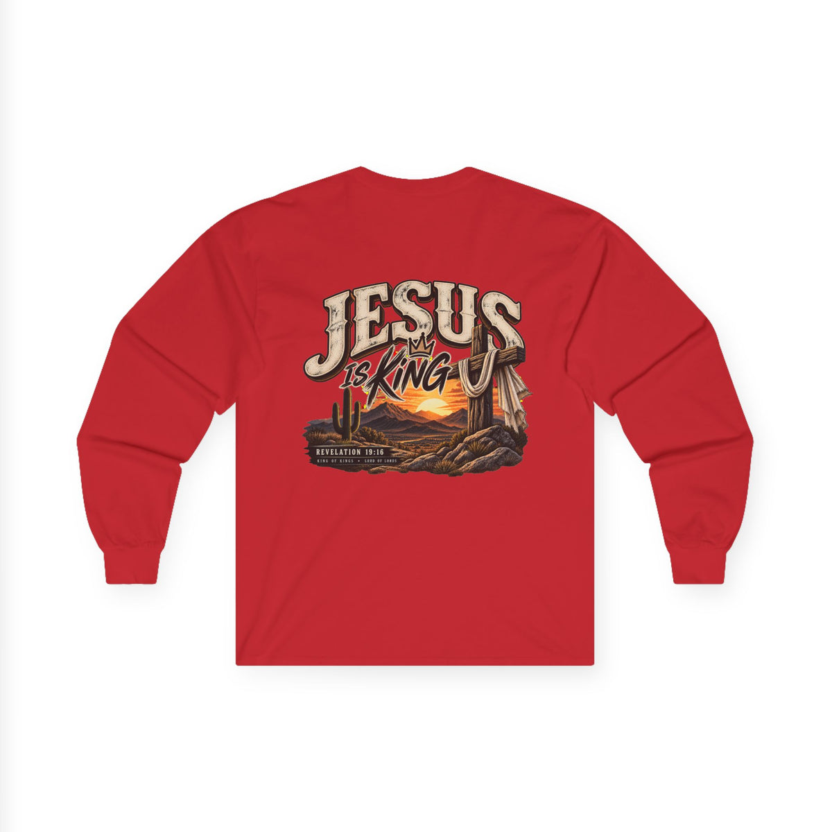 Jesus Is King Long Sleeve Tee — Faith-Based Christian Graphic Shirt
