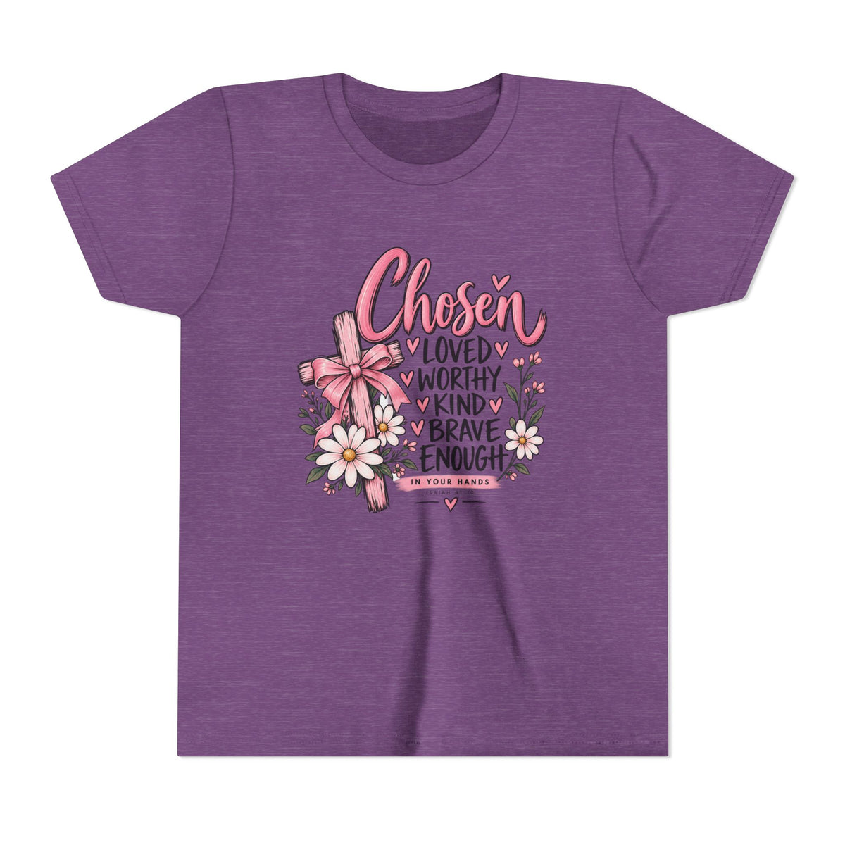 Youth Tee — "Chosen: Loved, Worthy, Kind, Brave Enough" Floral Inspirational Shirt