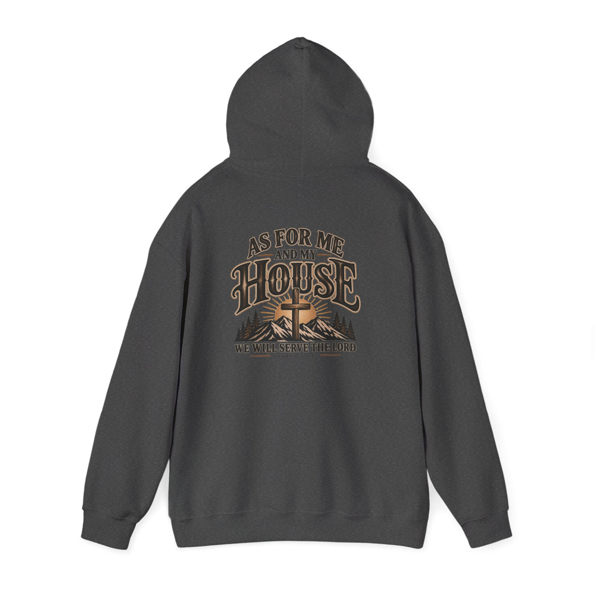 Christian 'As For Me and My House' Hoodie — We Will Serve the Lord Sweatshirt