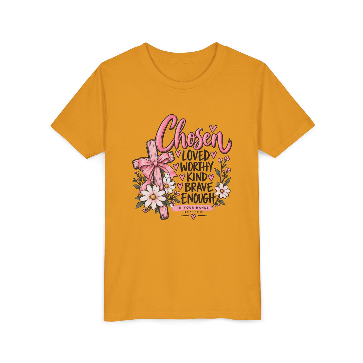 Youth Tee — "Chosen: Loved, Worthy, Kind, Brave Enough" Floral Inspirational Shirt