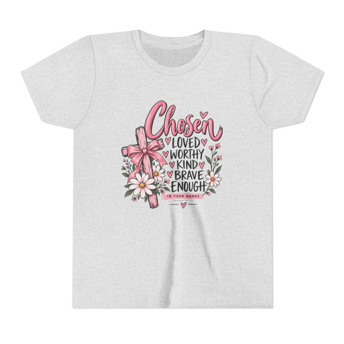 Youth Tee — "Chosen: Loved, Worthy, Kind, Brave Enough" Floral Inspirational Shirt