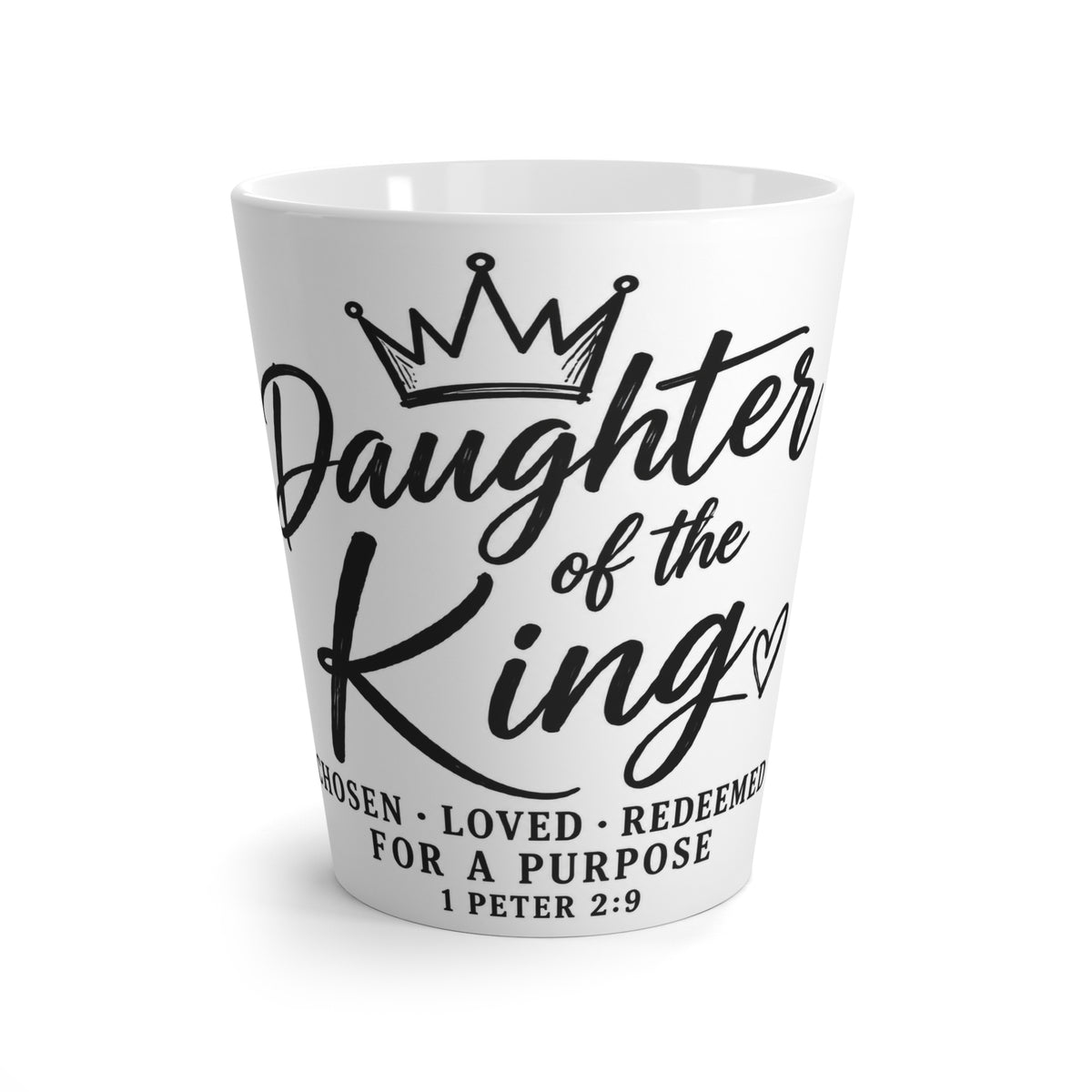 Daughter of the King Latte Mug – Christian Inspirational Coffee Cup (1 Peter 2:9)