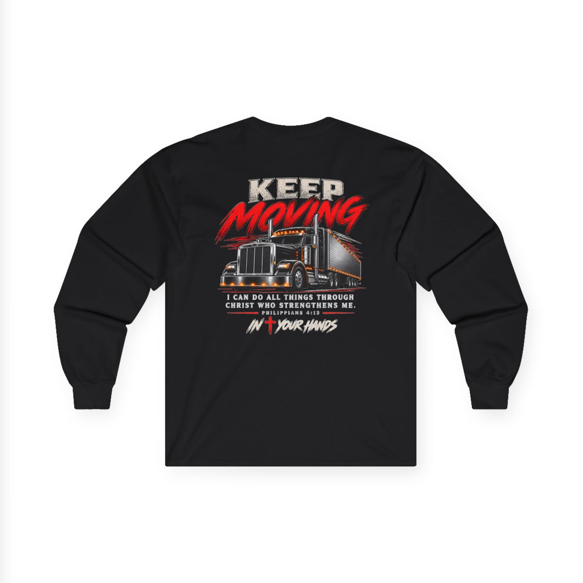 Keep Moving Trucker Long Sleeve Tee — Inspirational Christian Semi-Truck Graphic