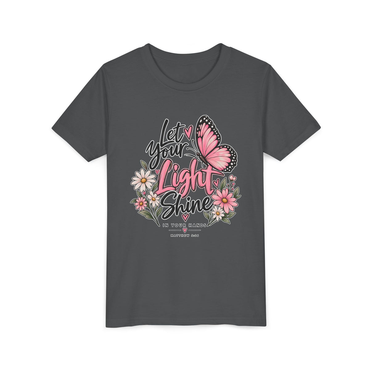 Youth Tee - "Let Your Light Shine" Pink Butterfly Floral Inspirational Shirt