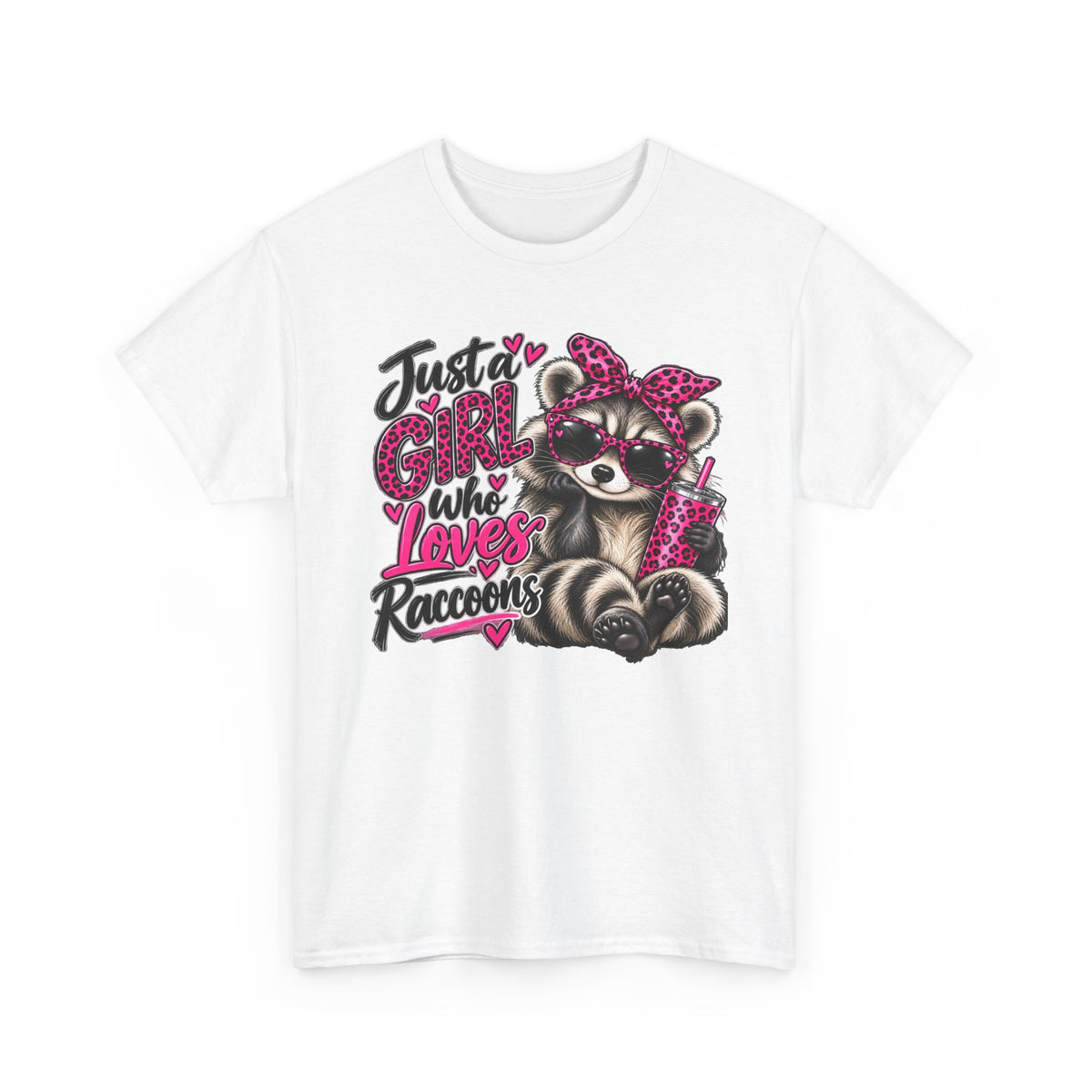 Just a Girl Who Loves Raccoons Tee — Cute Pink Raccoon Graphic T-Shirt