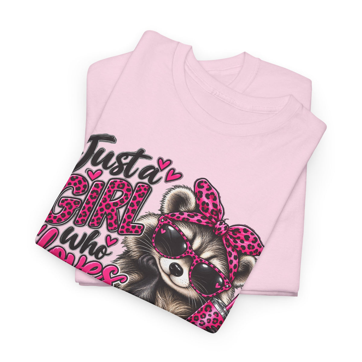 Just a Girl Who Loves Raccoons Tee — Cute Pink Raccoon Graphic T-Shirt