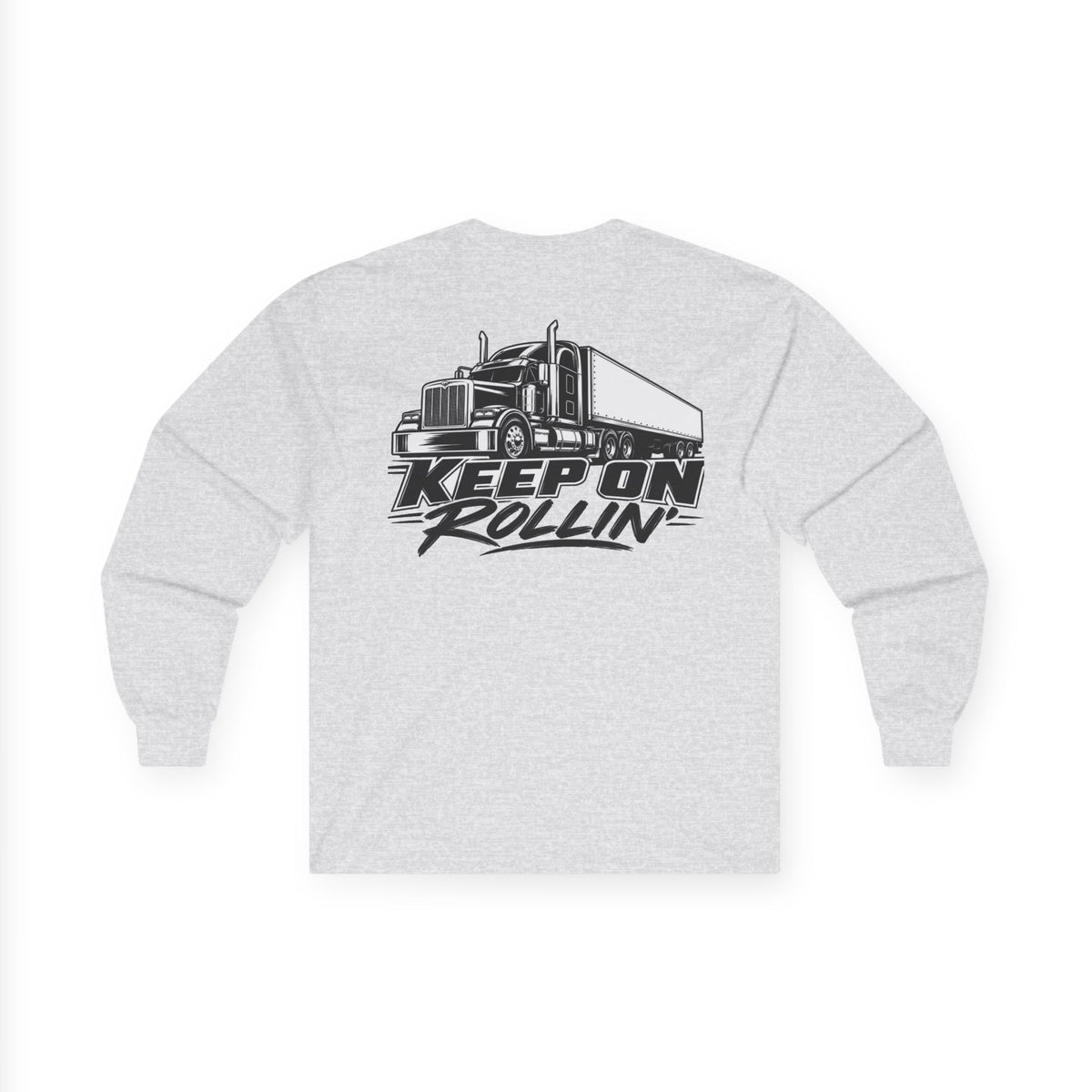 Truck Driver Long Sleeve Tee — “Keep On Rollin'” Graphic Shirt