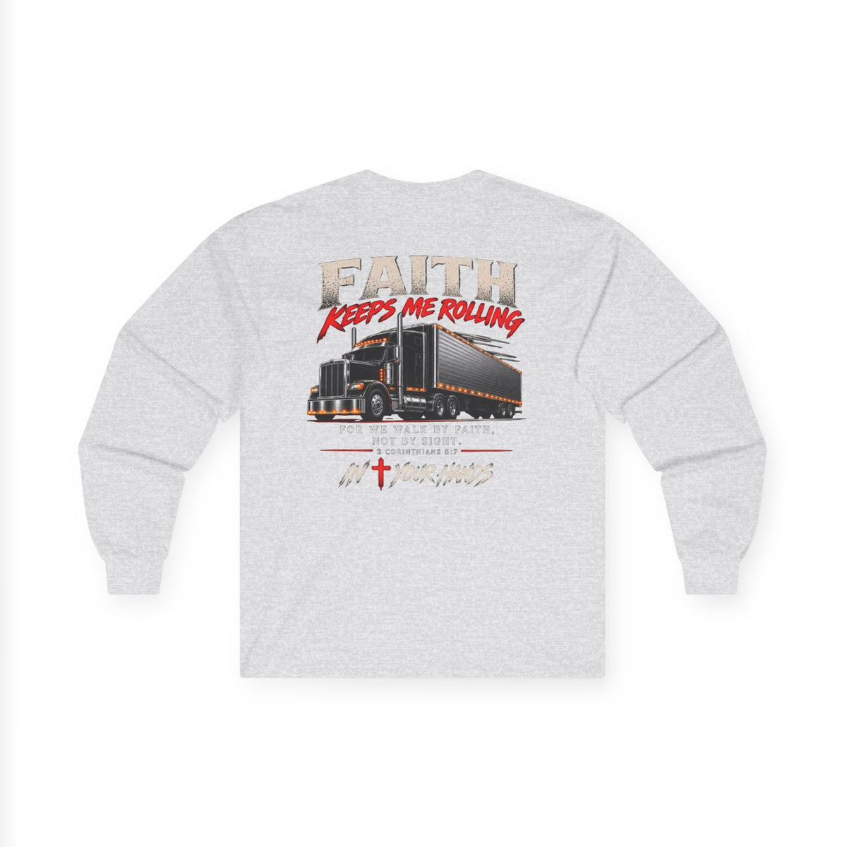 Faith Keeps Me Rolling Long Sleeve Tee