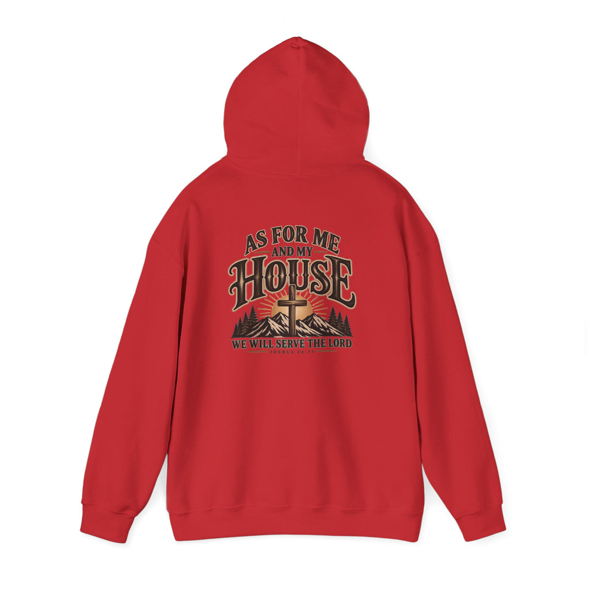 Christian 'As For Me and My House' Hoodie — We Will Serve the Lord Sweatshirt