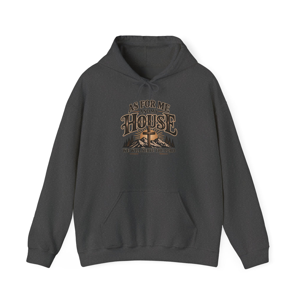 Christian 'As For Me and My House' Hoodie — We Will Serve the Lord Sweatshirt