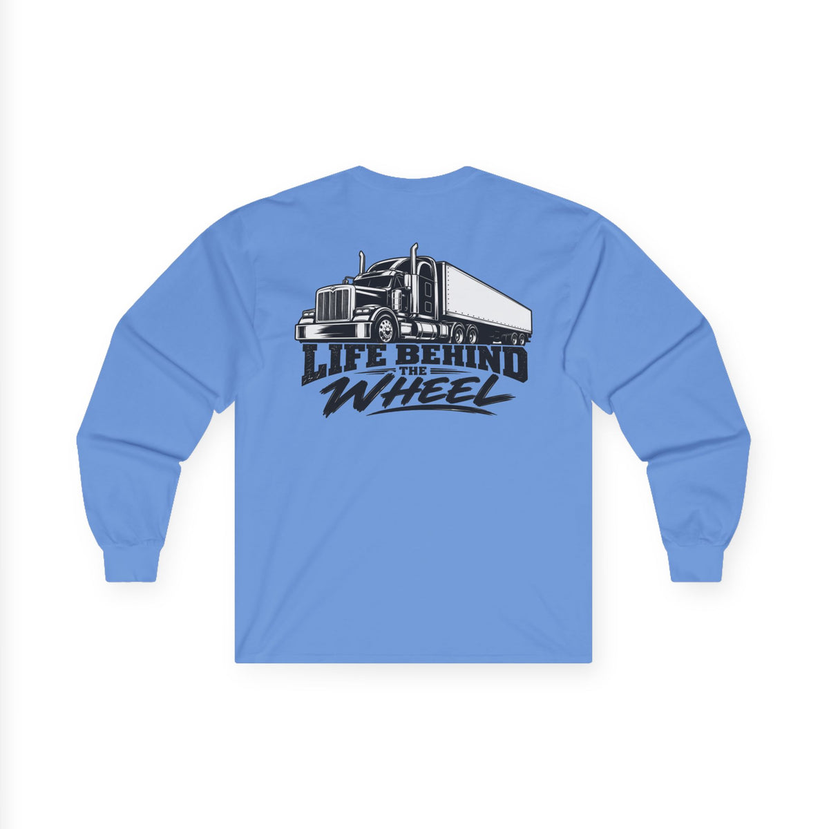 Long Sleeve Tee — "Life Behind the Wheel" Trucker Graphic