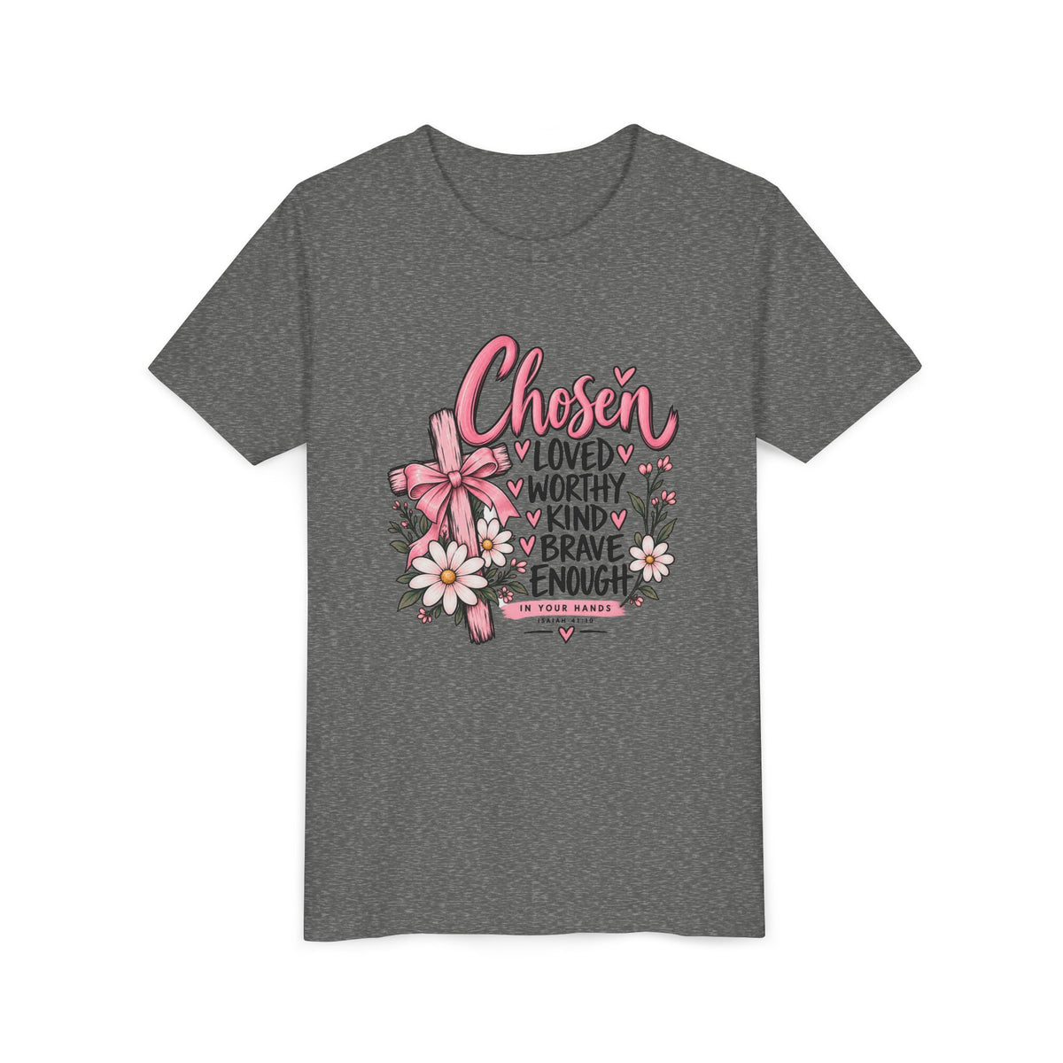 Youth Tee — "Chosen: Loved, Worthy, Kind, Brave Enough" Floral Inspirational Shirt