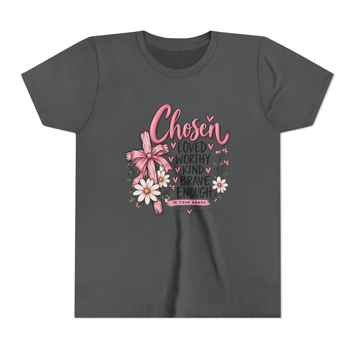 Youth Tee — "Chosen: Loved, Worthy, Kind, Brave Enough" Floral Inspirational Shirt