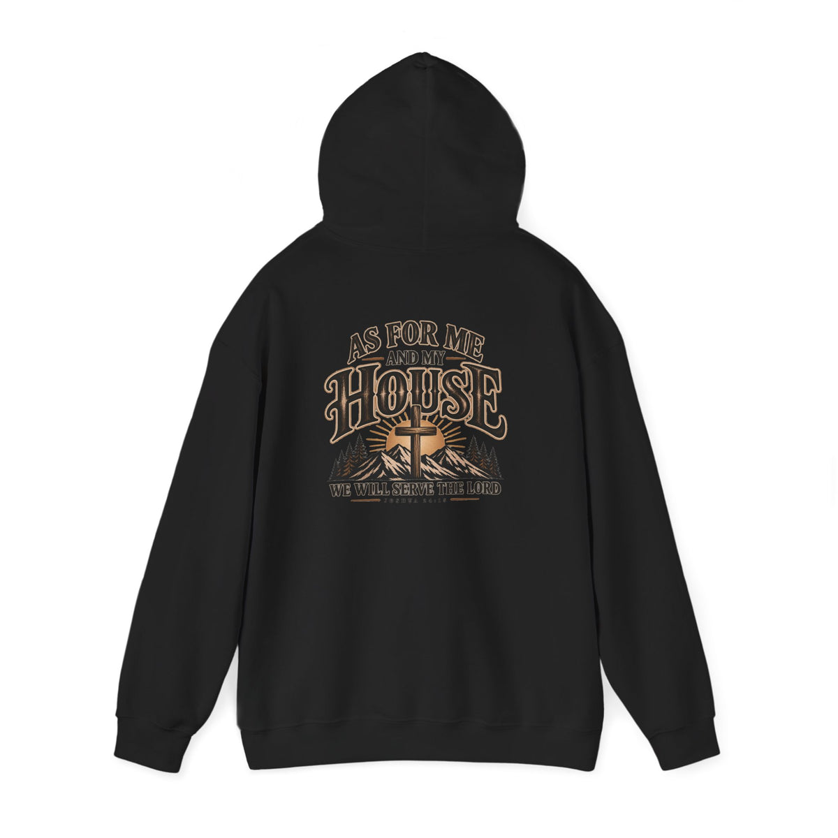 Christian 'As For Me and My House' Hoodie — We Will Serve the Lord Sweatshirt