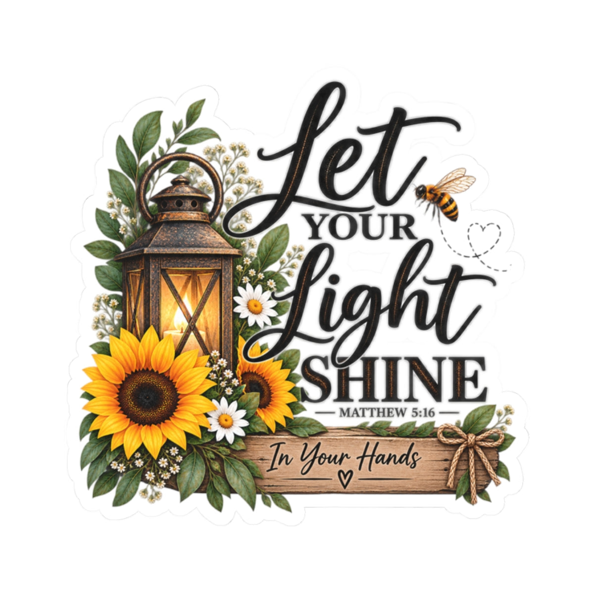 Let Your Light Shine Sunflower Lantern Sticker — Matthew 5:16 Inspirational Bible Verse Kiss-Cut