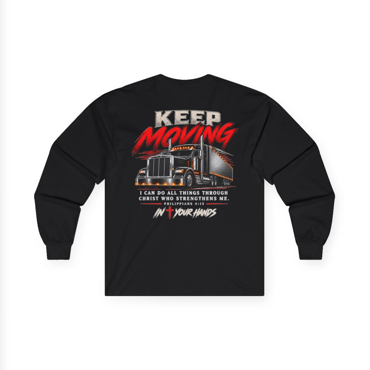 Keep Moving Trucker Long Sleeve Tee — Inspirational Christian Trucker Shirt