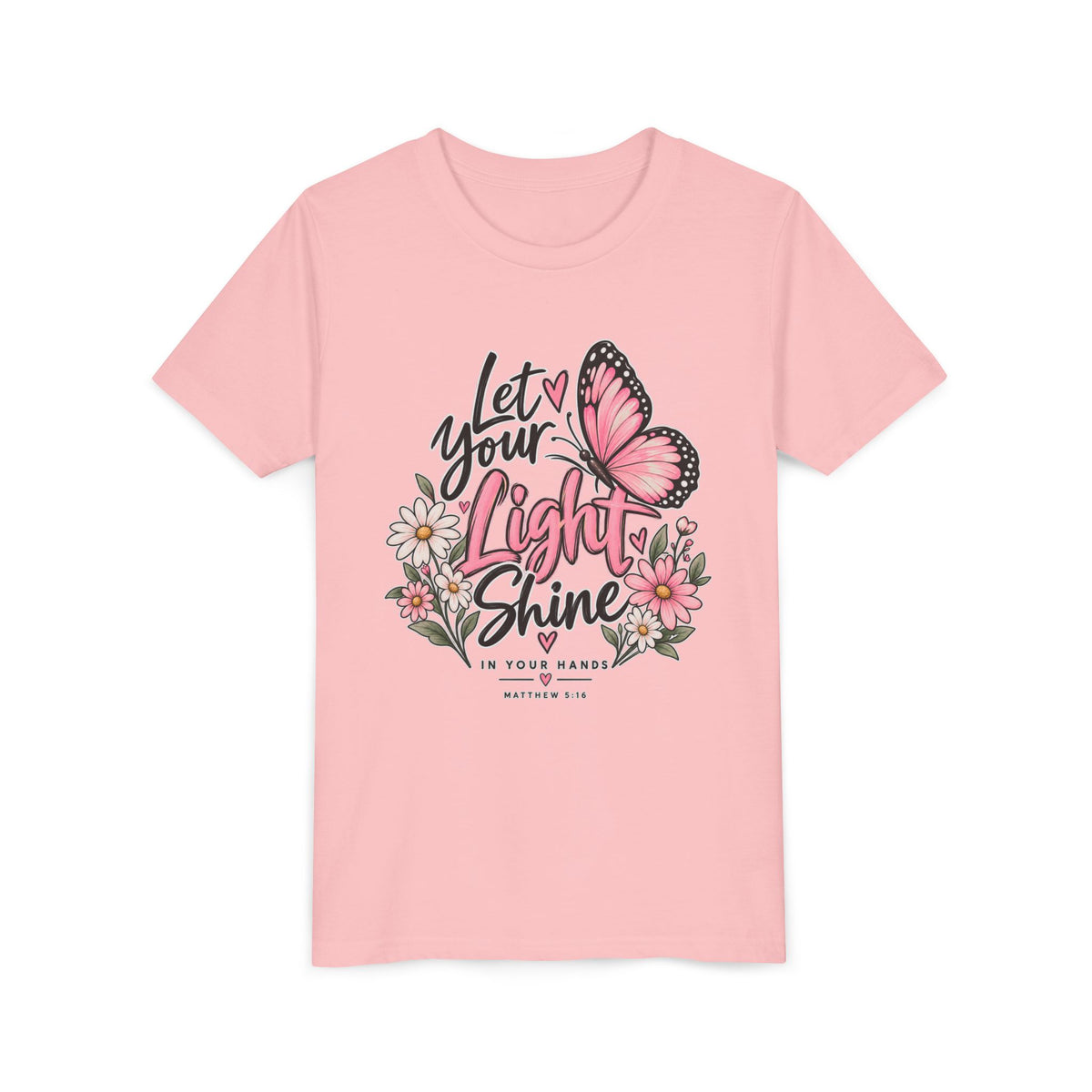 Youth Tee - "Let Your Light Shine" Pink Butterfly Floral Inspirational Shirt