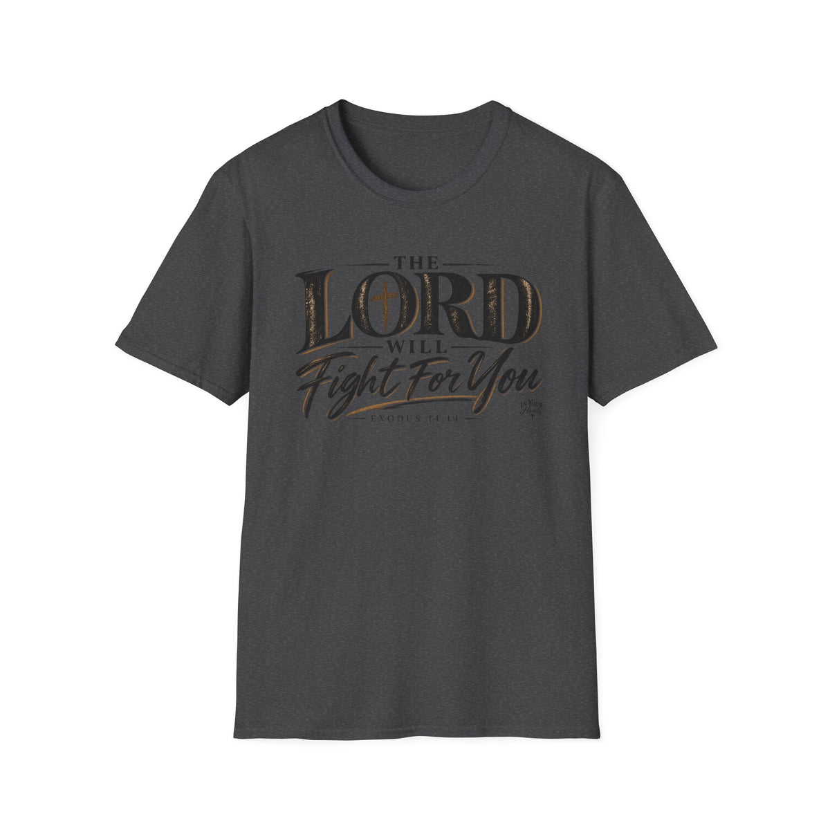 The Lord Will Fight For You T-Shirt — Christian Faith Inspirational Tee