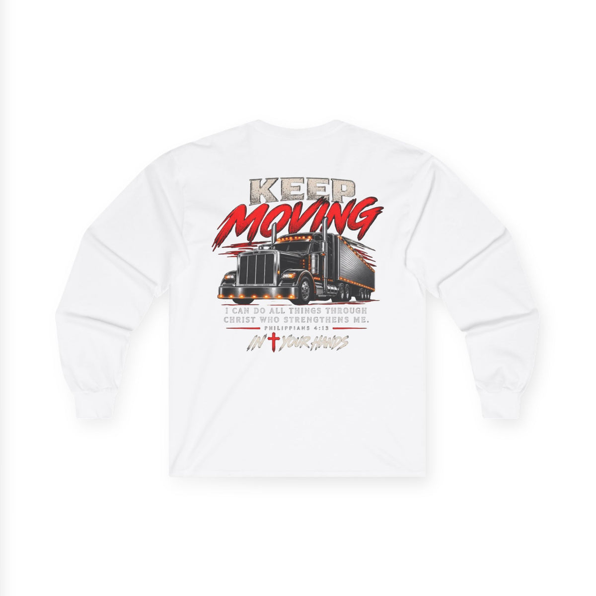 Keep Moving Trucker Long Sleeve Tee — Inspirational Christian Trucker Shirt