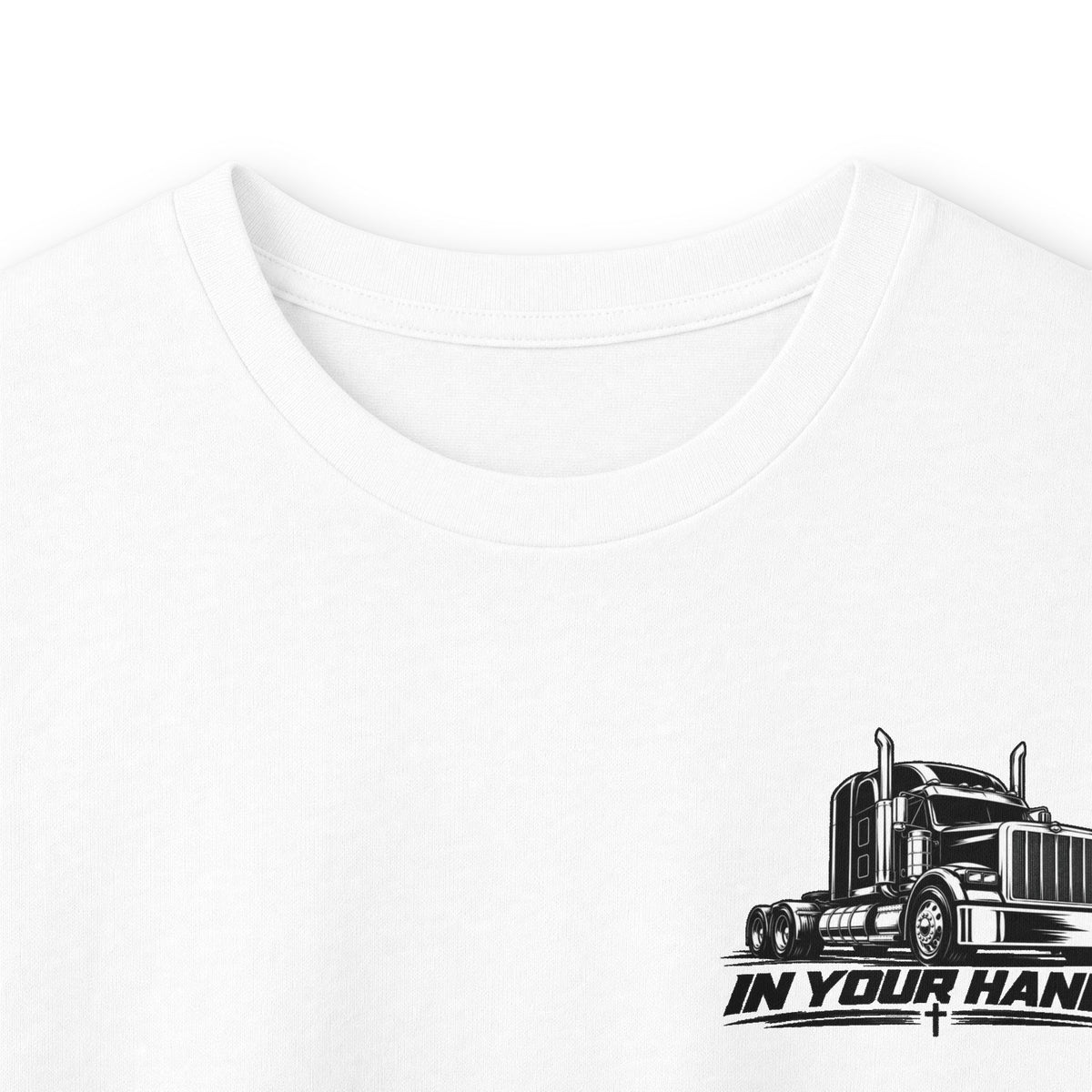 Truck Driver Long Sleeve Tee — "In Your Hands" Semi Truck Graphic
