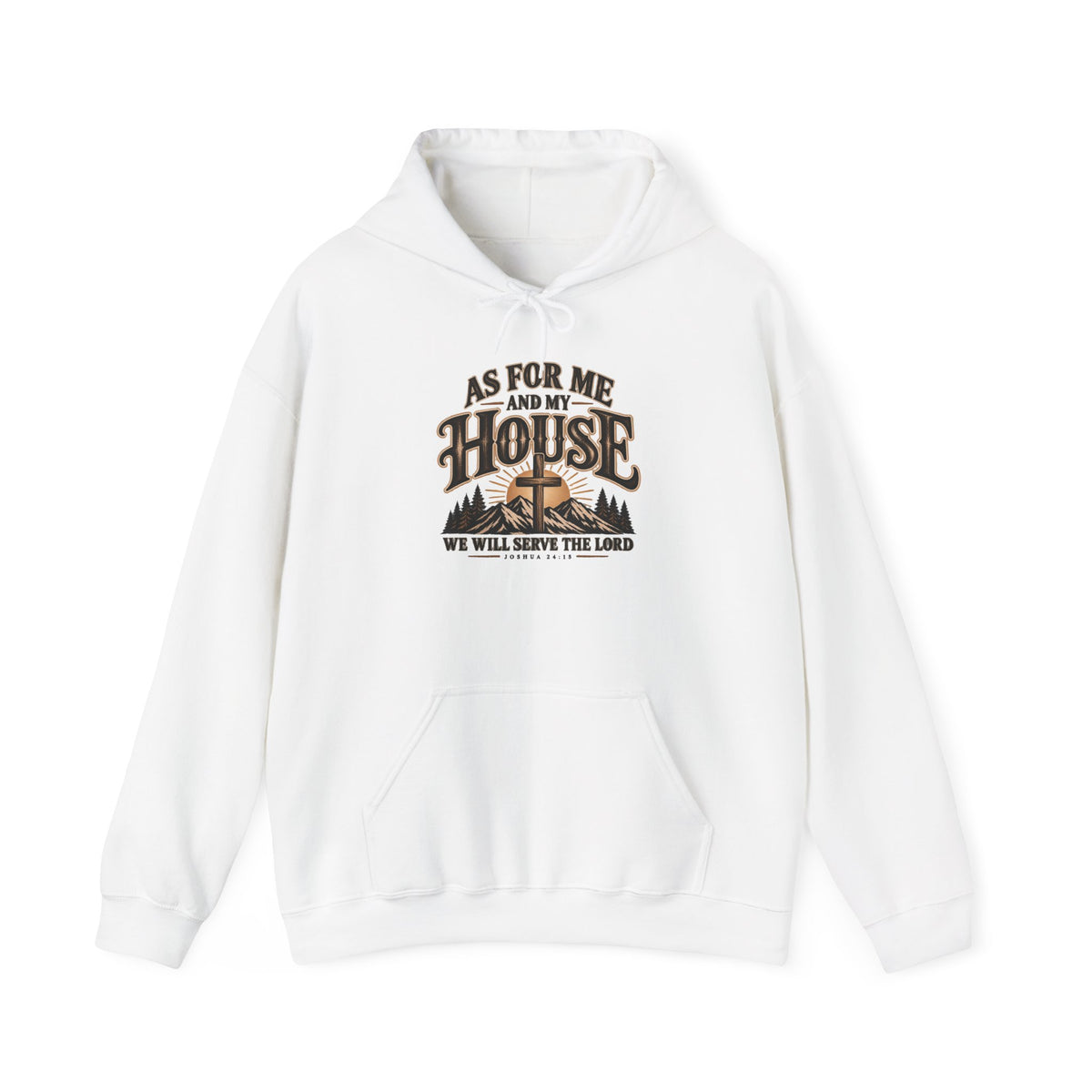 Christian 'As For Me and My House' Hoodie — We Will Serve the Lord Sweatshirt