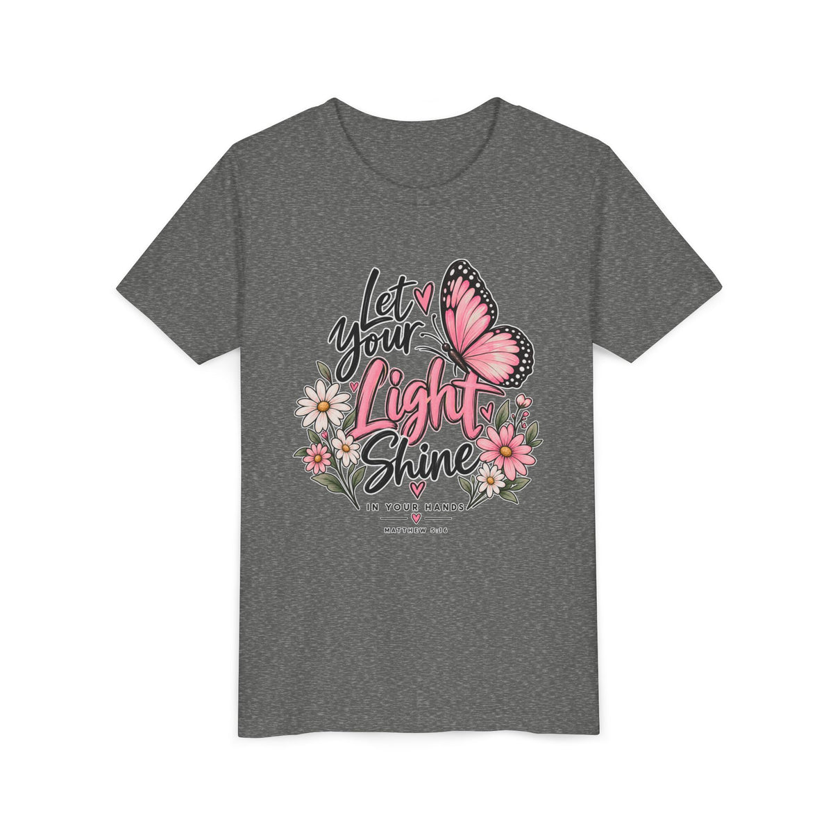 Youth Tee - "Let Your Light Shine" Pink Butterfly Floral Inspirational Shirt