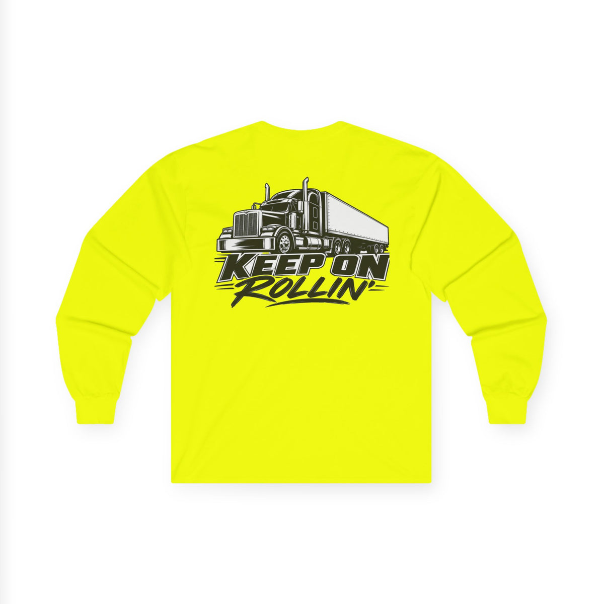 Truck Driver Long Sleeve Tee — “Keep On Rollin'” Graphic Shirt