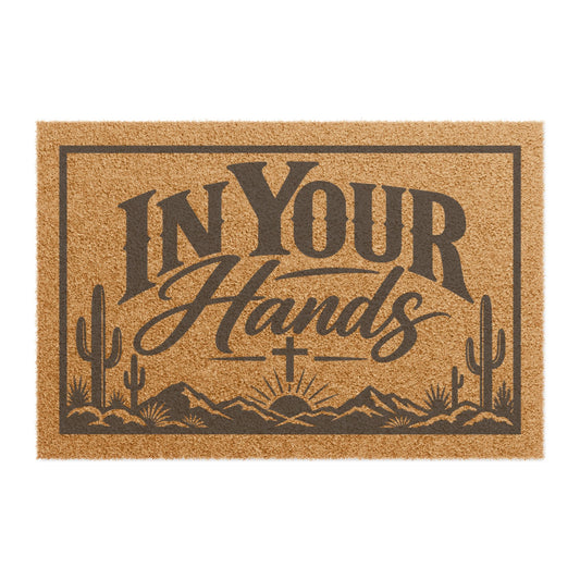 Doormat — "In Your Hands" Christian Welcome Coir Mat